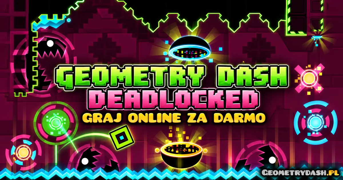 Geometry Dash Deadlocked